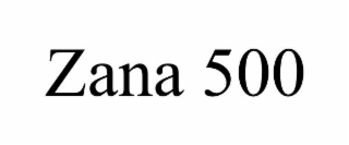 ZANA 500