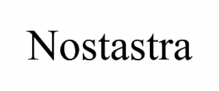 NOSTASTRA