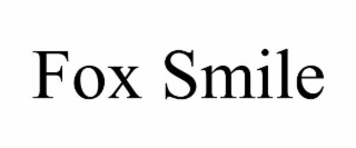 FOX SMILE