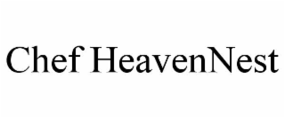 CHEF HEAVENNEST