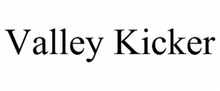 VALLEY KICKER