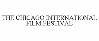 THE CHICAGO INTERNATIONAL FILM FESTIVAL