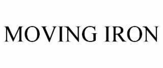 MOVING IRON