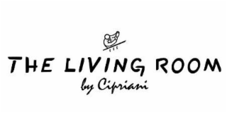 THE LIVING ROOM BY CIPRIANI