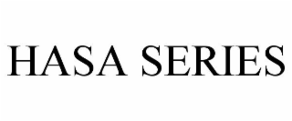 HASA SERIES