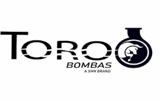 TOROO BOMBAS A SHN BRAND