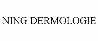 NING DERMOLOGIE