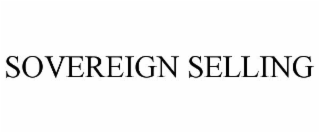 SOVEREIGN SELLING