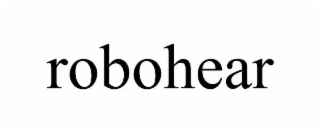 ROBOHEAR