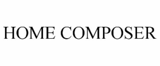 HOME COMPOSER