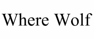 WHERE WOLF