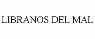 LIBRANOS DEL MAL