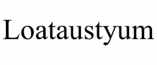 LOATAUSTYUM