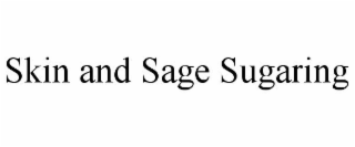 SKIN AND SAGE SUGARING