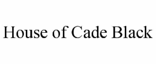 HOUSE OF CADE BLACK