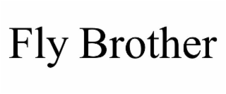 FLY BROTHER