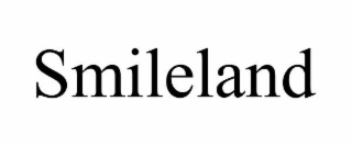 SMILELAND