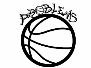 PROBLEMS