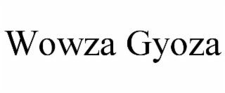 WOWZA GYOZA