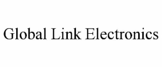 GLOBAL LINK ELECTRONICS