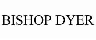 BISHOP DYER