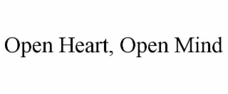 OPEN HEART, OPEN MIND