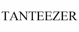TANTEEZER