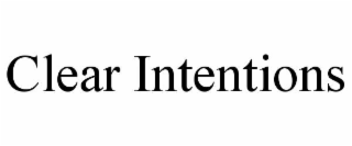 CLEAR INTENTIONS