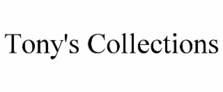 TONY'S COLLECTIONS