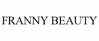 FRANNY BEAUTY