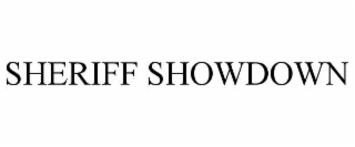 SHERIFF SHOWDOWN