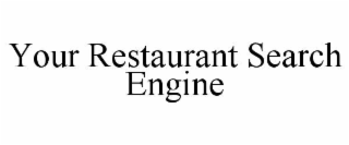 YOUR RESTAURANT SEARCH ENGINE