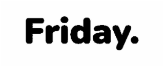 FRIDAY.