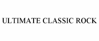 ULTIMATE CLASSIC ROCK
