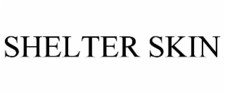 SHELTER SKIN