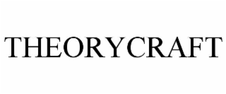 THEORYCRAFT