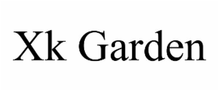 XK GARDEN