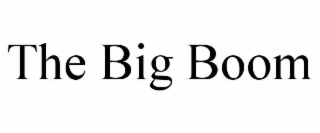 THE BIG BOOM
