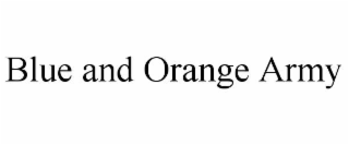 BLUE AND ORANGE ARMY