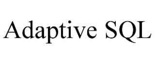 ADAPTIVE SQL