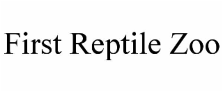 FIRST REPTILE ZOO