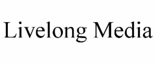 LIVELONG MEDIA