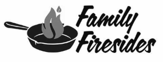 FAMILY FIRESIDES