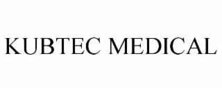 KUBTEC MEDICAL