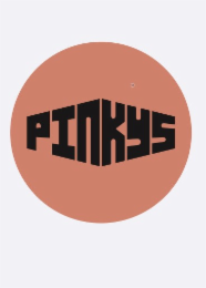 PINKYS