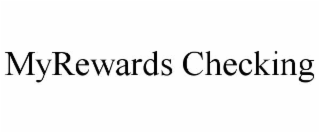 MYREWARDS CHECKING