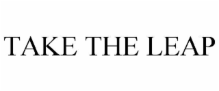 TAKE THE LEAP