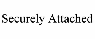 SECURELY ATTACHED