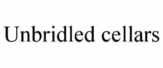 UNBRIDLED CELLARS