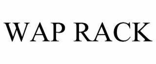 WAP RACK